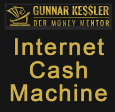 Internet Cash Machine von Gunnar Kessler der Money Mentor